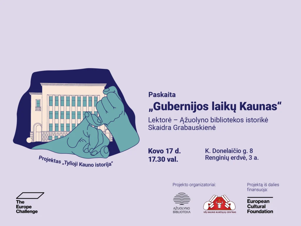 Paskaita „Gubernijos laikų Kaunas“