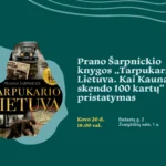 Prano Šarpnickio knygos „Tarpukario Lietuva. Kai Kaunas skendo 100 kartų“ pristatymas