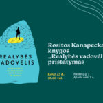 Rositos Kanapeckaitės knygos „Realybės vadovėlis“ pristatymas