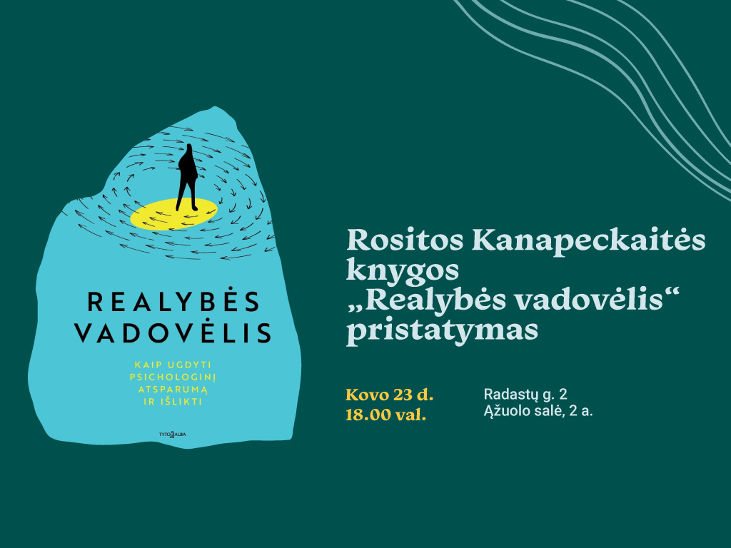 Rositos Kanapeckaitės knygos „Realybės vadovėlis“ pristatymas
