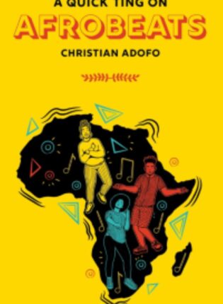 Christian Adofo „A Quick Ting On: Afrobeats“