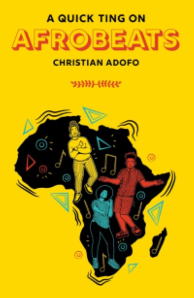 Christian Adofo „A Quick Ting On: Afrobeats“