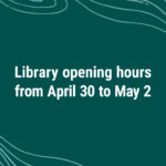 Library working hours from April 30 to May 2