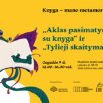 „Aklas pasimatymas su knyga“ ir Tylieji skaitymai Kauno literatūros savaitėje
