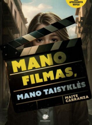 Maite Carranza „Mano filmas, mano taisyklės“
