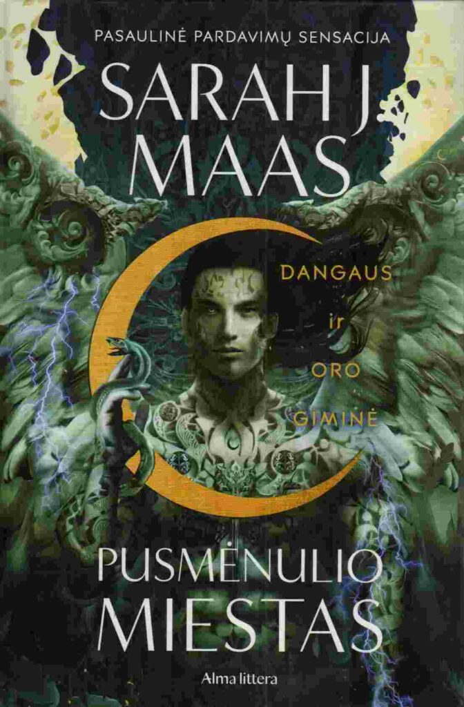 Sarah J. Maas „Dangaus ir oro giminė“. Ciklo „Pusmėnulio miestas“ antra knyga