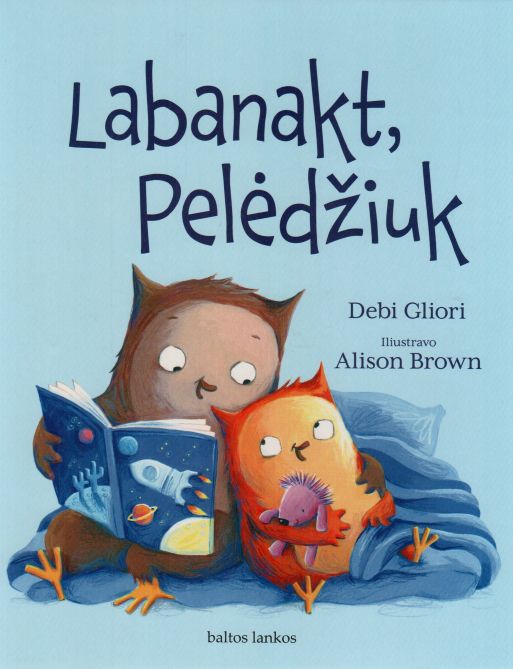 Debi Gliori, Alison Brown „Labanakt, Pelėdžiuk“