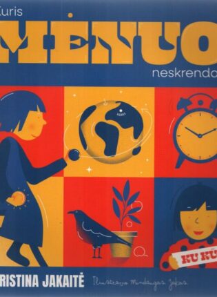 Kristina Jakaitė, Mindaugas Jakas „Kuris mėnuo neskrenda?“