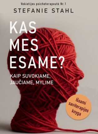 Stefanie Stahl „Kas mes esame?”