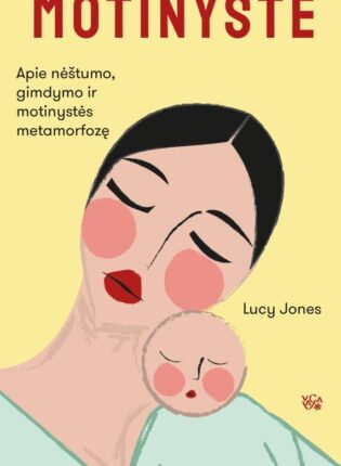 Lucy Jones „Motinystė”