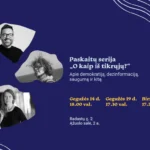 Kritinis mąstymas informacijos amžiuje: paskaitų serija „O kaip iš tikrųjų?“