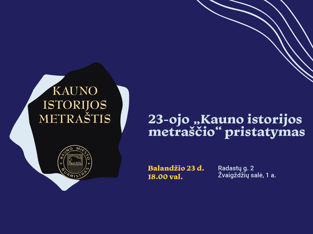 23-ojo „Kauno istorijos metraščio“ pristatymas