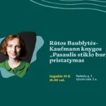 Gegužės 15 d. 18.00 val. kviečiame į Ąžuolyno bibliotekos Ąžuolo salę (Radastų g. 2, 2 a.), kur susitiksime su rašytoja Rūta Baublyte-Kaufmann. Kūrėja pristatys savo naujausią istorinį romaną „Pasaulis stiklo burbule“.