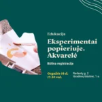 Eksperimentai popieriuje. Akvarelė