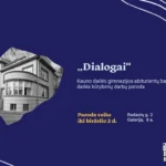 Kauno dailės gimnazijos abiturientų baigiamųjų kūrybinių darbų paroda „Dialogai“