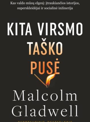 Malcolm Gladwell „Kita virsmo taško pusė“