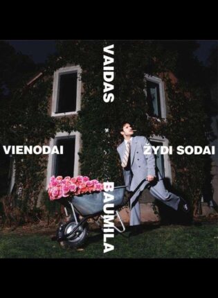 Vaidas Baumila „Vienodai žydi sodai“