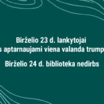 Bibliotekos darbo laikas birželio 23–24 d.