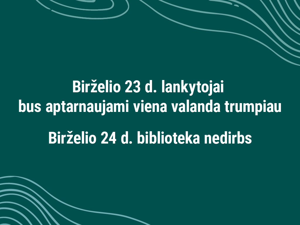 Bibliotekos darbo laikas birželio 23–24 d.