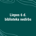 Liepos 6 d. biblioteka nedirbs