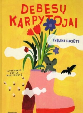 Evelina Daciutė, iliustravo Akvilė Magicdusté „Debesų karpytojai“