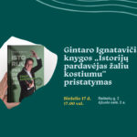 Gintaro Ignatavičiaus knygos „Istorijų pardavėjas žaliu kostiumu“ pristatymas