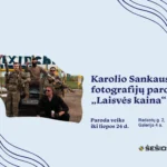 Karolio Sankausko fotografijų paroda „Laisvės kaina“