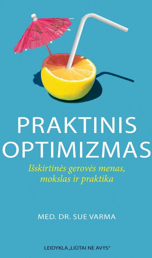 Sue Varma „Praktinis optimizmas”