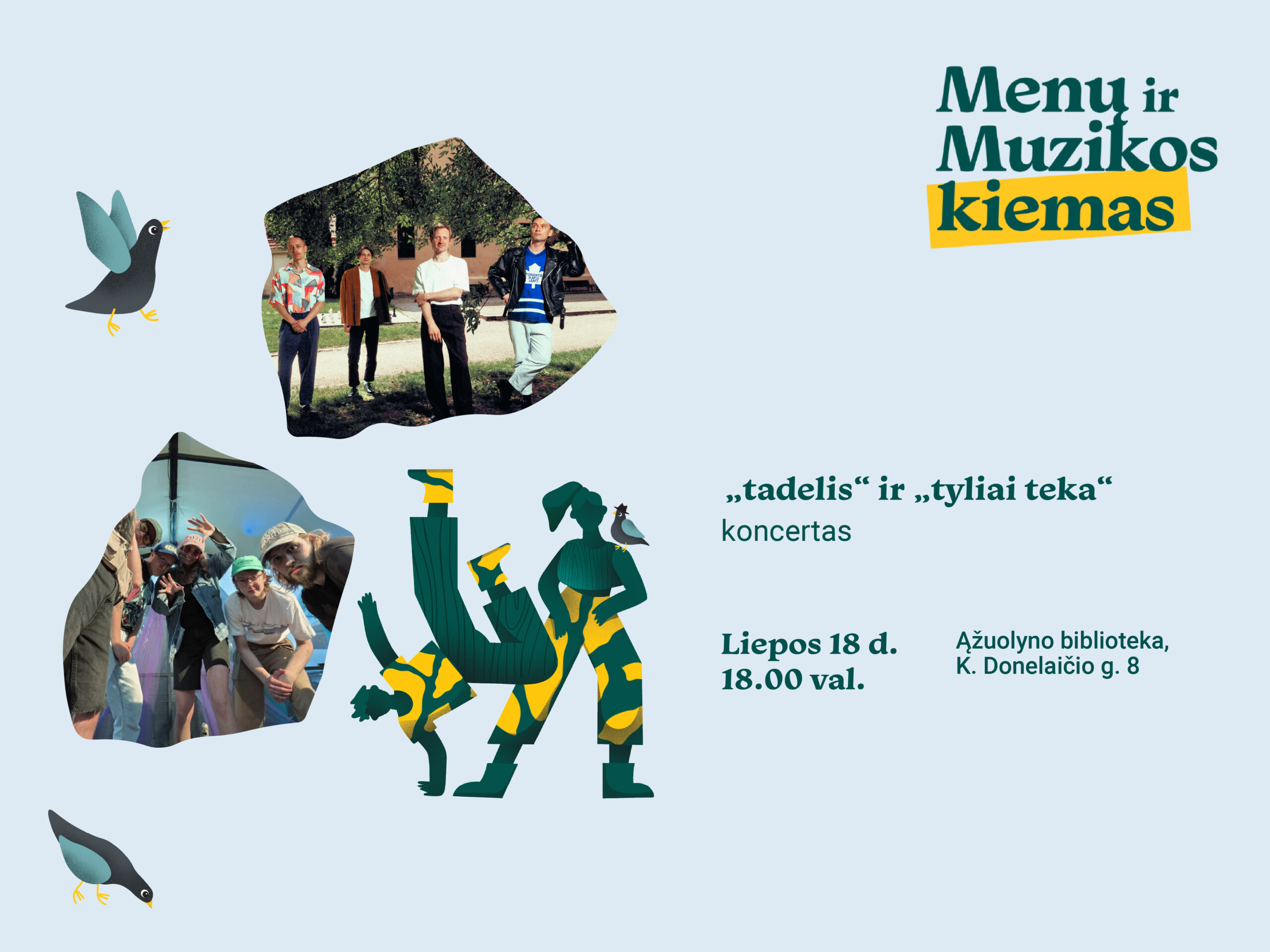 Alternatyvios muzikos grupių „tadelis“ ir „tyliai teka“ koncertas