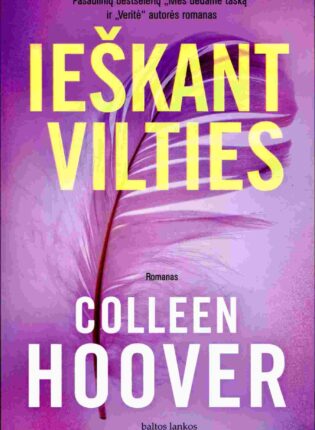 Colleen Hoover „Ieškant vilties“