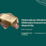 Ekskursija po Ąžuolyno bibliotekos Senosios knygos ekspoziciją