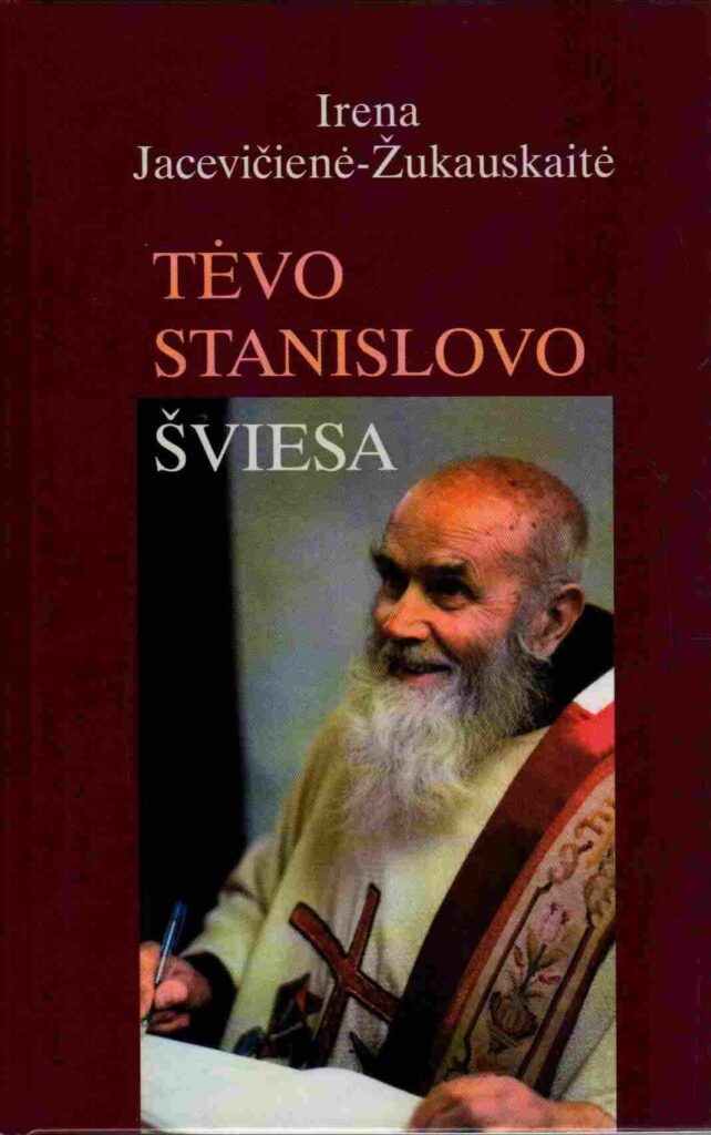 Irena Jacevičienė-Žukauskaitė „Tėvo Stanislovo šviesa“
