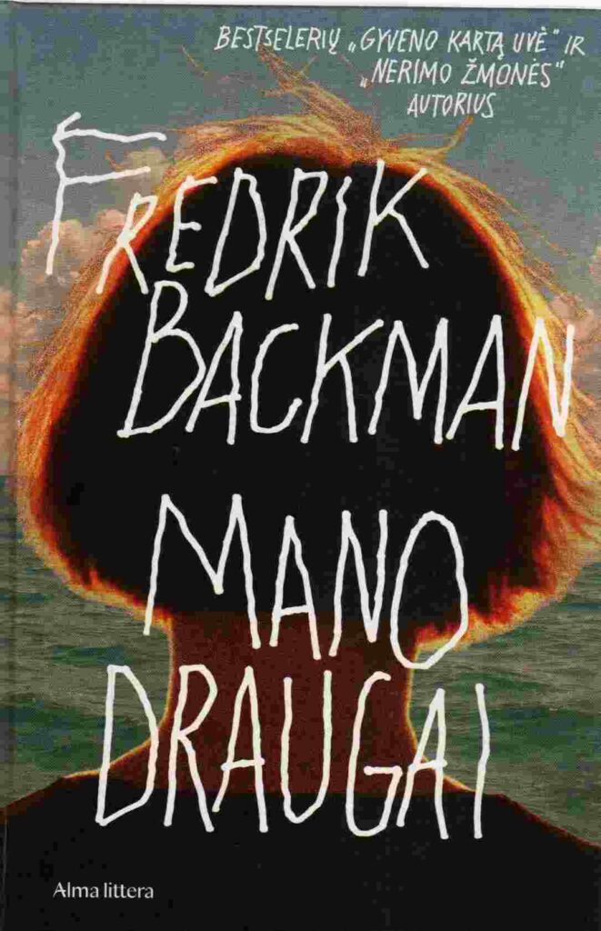 Fredrik Backman „Mano draugai“