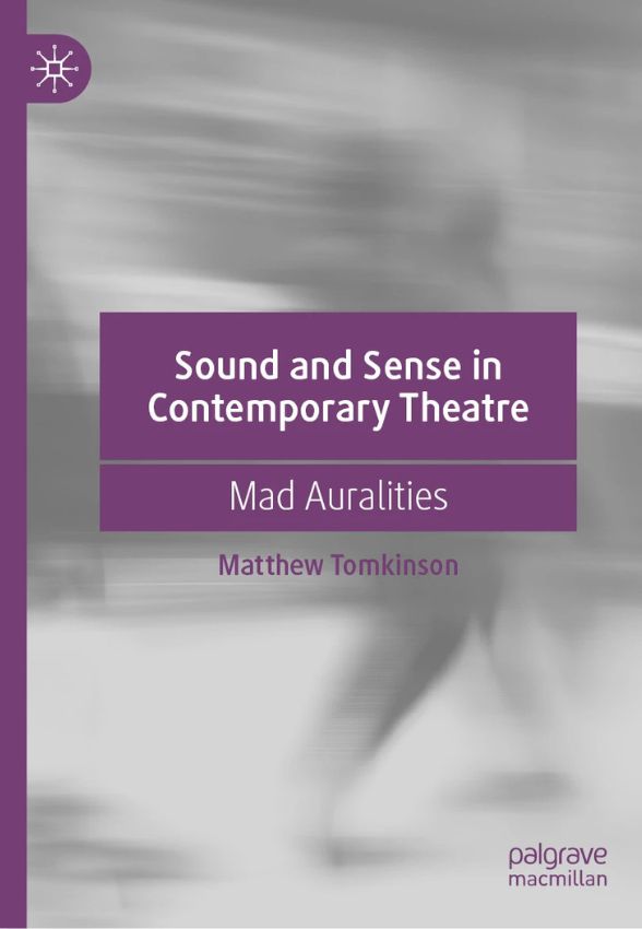 Matthew Tomkinson „Sound and sense in contemporary theatre“