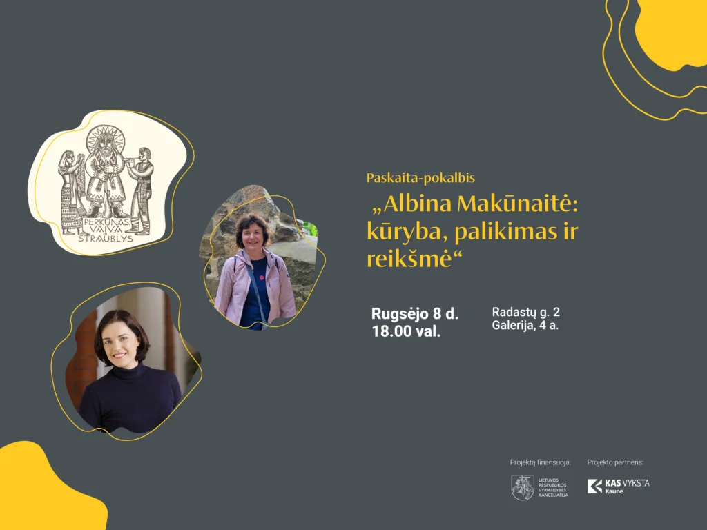 Paskaita-pokalbis „Albina Makūnaitė: kūryba, palikimas ir reikšmė“