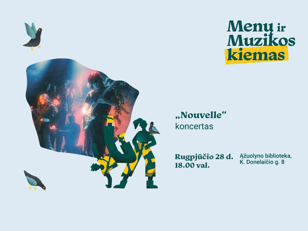Rugpjūčio 28 d. 18.00 val. kviečiame į paskutinį šio sezono Menų ir muzikos kiemo renginį – grupės „Nouvelle“ koncertą!