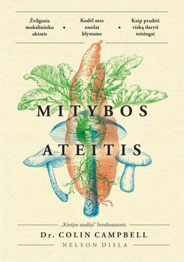 T. Colin Campbell „Mitybos ateitis“