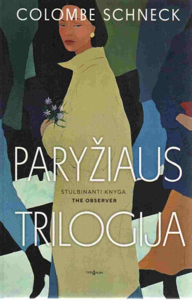 Colombe Schneck „Paryžiaus trilogija“