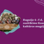 Šį savaitgalį pasimatykime Kauno kultūros mugėje!