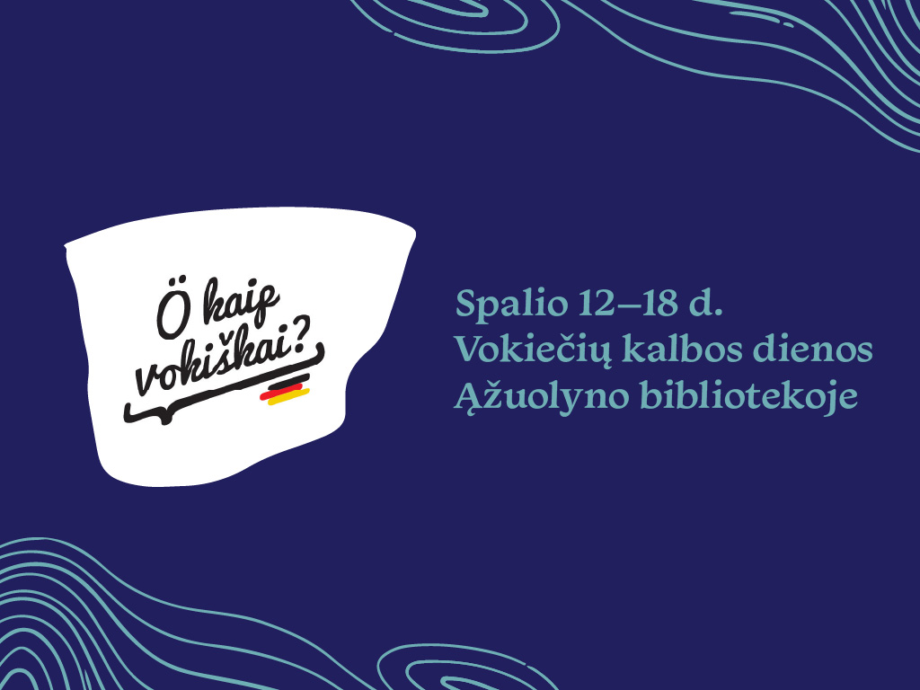 Vokiečių kalbos savaitė „Ö kaip vokiškai?“ Ąžuolyno bibliotekoje