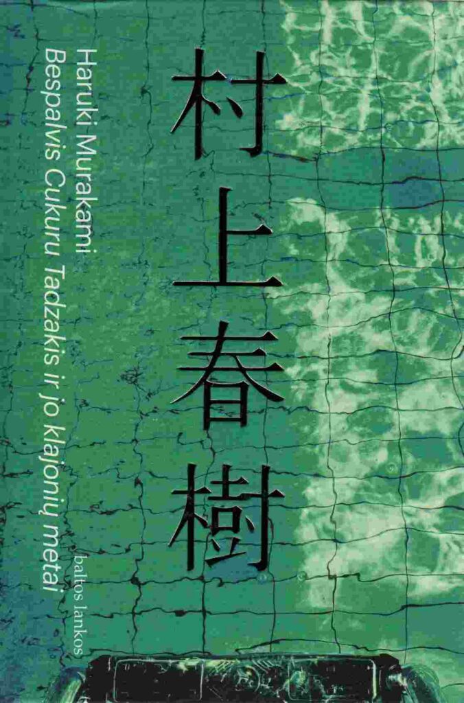 Haruki Murakami „Bespalvis Cukuru Tadzakis ir jo klajonių metai“