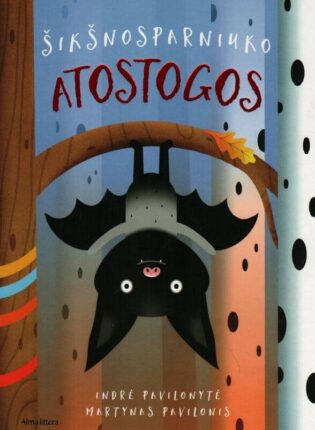 Indrė Pavilonytė, Martynas Pavilonis „Šikšnosparniuko atostogos“