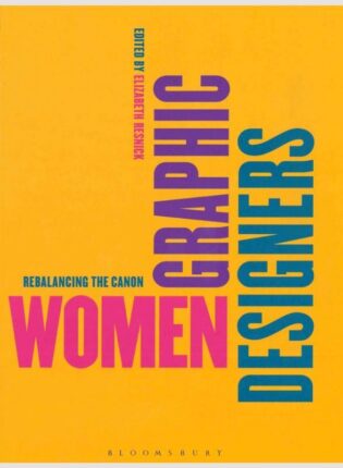 „Women graphic designers: rebalancing the canon“. Sudarė Elizabeth Resnick
