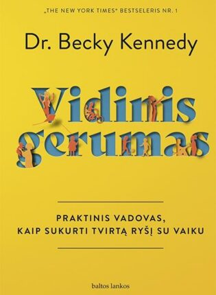 Becky Kennedy „Vidinis gerumas“