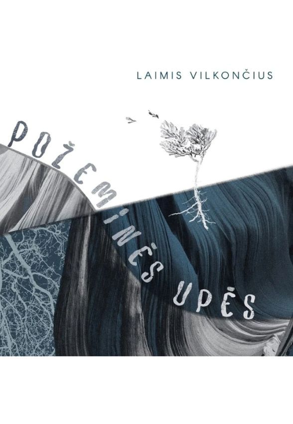 Laimis Vilkončius „Požeminės upės“ (LP)