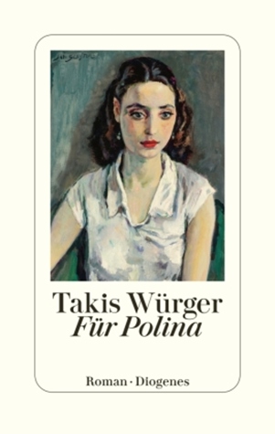 Takis Würger. Für Polina (liet. „Polinai“)