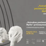 „Netrukus pasimatysim. Myliu!“ – literatūrinės pojūčių parodos pristatymas