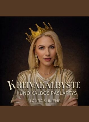 Laura Šukienė „Kreivakalbystė. Kūno kalbos paslaptys“