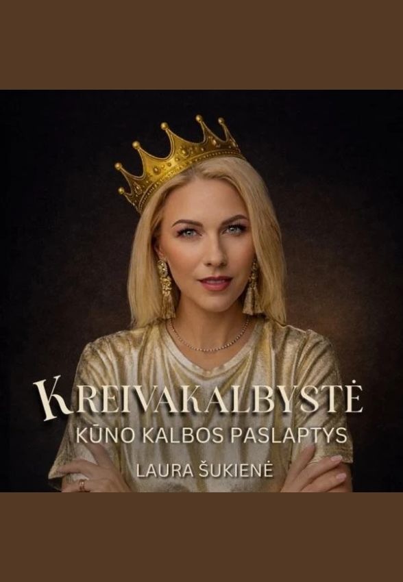 Laura Šukienė „Kreivakalbystė. Kūno kalbos paslaptys“