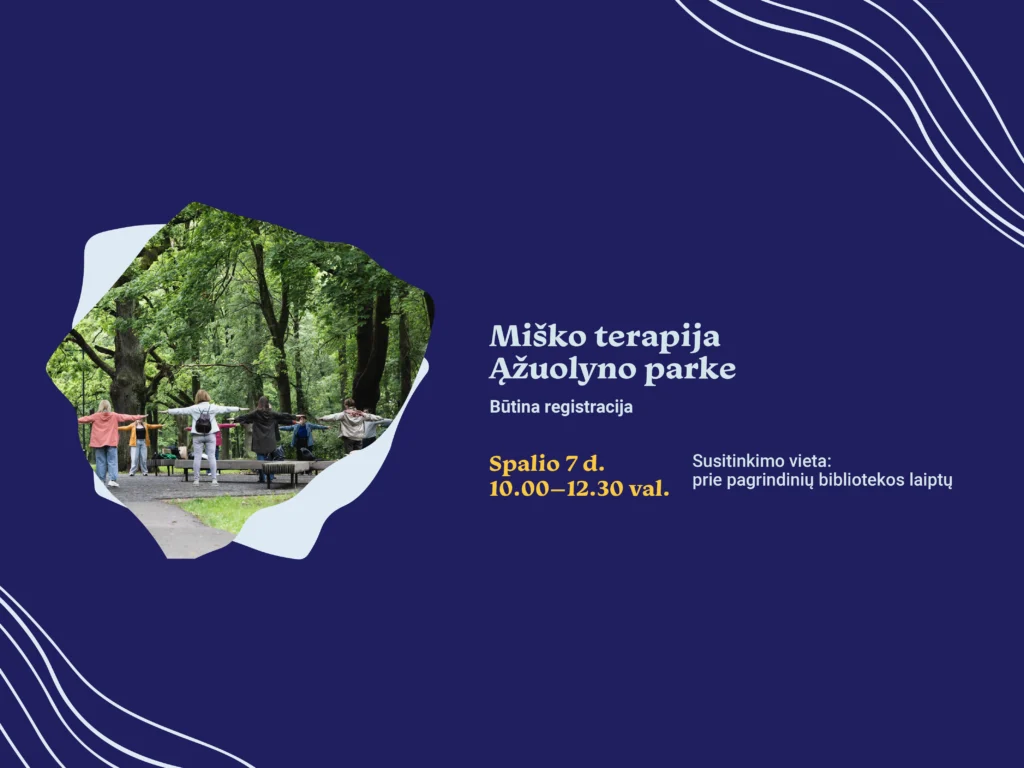 Miško terapija Ąžuolyno parke
